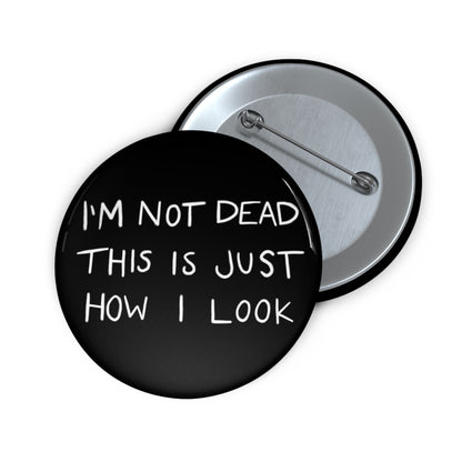 Not Dead Button