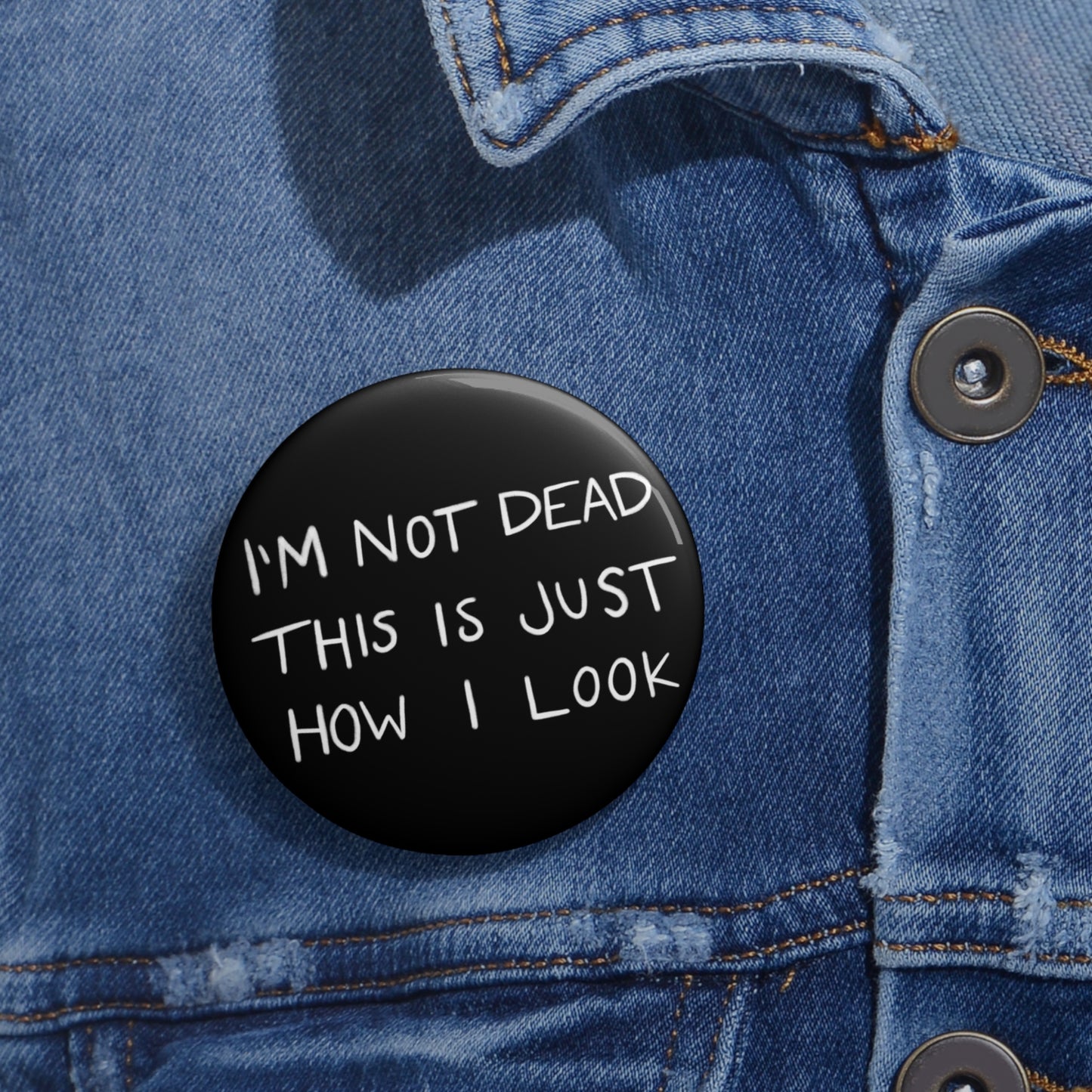 Not Dead Button