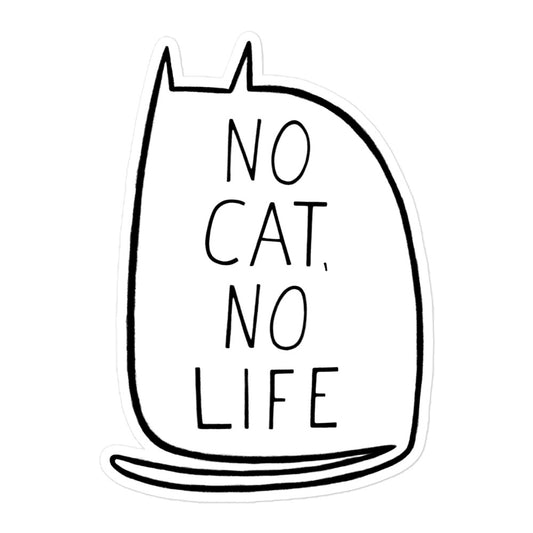 No Cat No Life Sticker